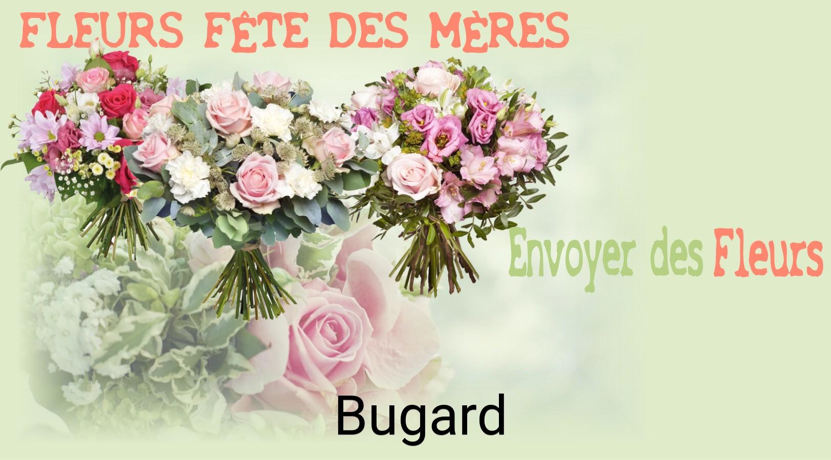 Bouquet de Fête des Mères livré à Bugard